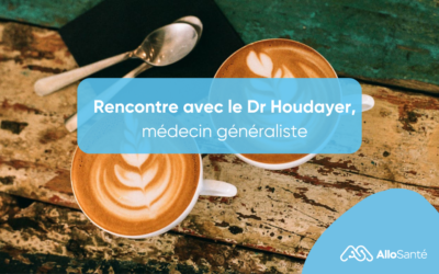 Rencontre avec le Docteur Houdayer, médecin généraliste